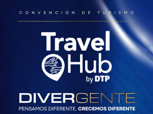 DTP presenta Travel Hub Divergente: un evento que busca transformar la industria del turismo en Paraguay
